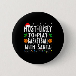 Hoogstwaarschijnlijk Sketll spelen met Santa Famil Ronde Button 5,7 Cm