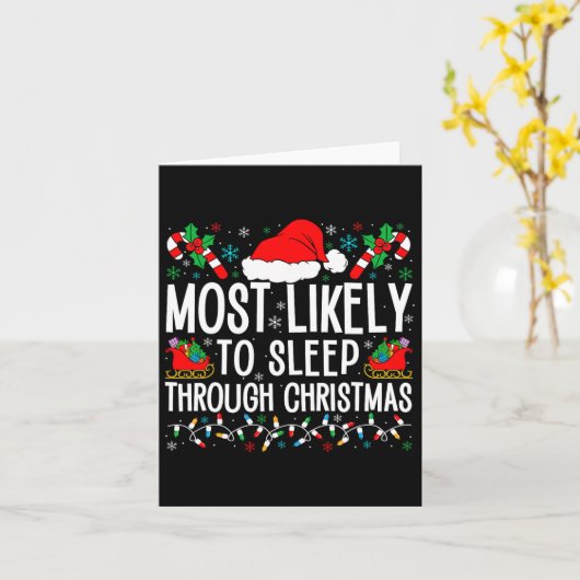 Hoogstwaarschijnlijk slaap je door de kerst matchi kaart (Gele Bloem)