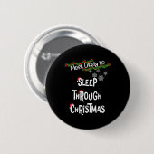 Hoogstwaarschijnlijk slaap je door de kerst matchi ronde button 5,7 cm (Voorkant /achterkant)