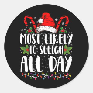 Hoogstwaarschijnlijk Sleigh de hele dag Kerstmis F Ronde Sticker