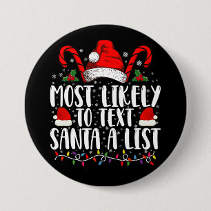 Hoogstwaarschijnlijk sms't Santa een lijst die ove Ronde Button 7,6 Cm