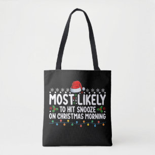 Hoogstwaarschijnlijk Snooze Knop Indrukt Op Eerste Tote Bag
