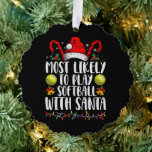 Hoogstwaarschijnlijk Softbal Spelen Met Santa Fami Ornament Kaart<br><div class="desc">Hoogstwaarschijnlijk Softbal Spelen Met Santa Familie Kerstmis</div>