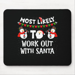 Hoogstwaarschijnlijk sporten met Kerstman Familie Muismat
