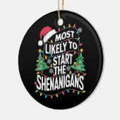 Hoogstwaarschijnlijk start de Shenanigans familie  Keramisch Ornament (Links)