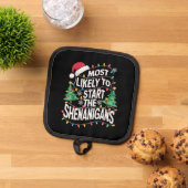 Hoogstwaarschijnlijk start de Shenanigans familie  Pannenlap (Top down)