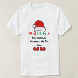 Hoogstwaarschijnlijk T-Shirt: Grappige teckel lief T-shirt