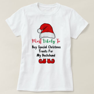 Hoogstwaarschijnlijk T-Shirt: Grappige teckel lief T-shirt
