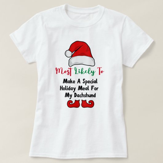 Hoogstwaarschijnlijk T-Shirt: Grappige teckel lief T-shirt (Design voorkant)