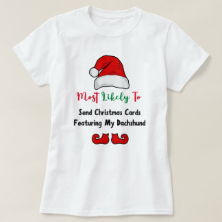 Hoogstwaarschijnlijk T-Shirt: Grappige teckel lief T-shirt