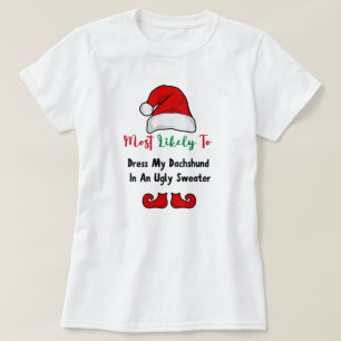 Hoogstwaarschijnlijk T-Shirt: Grappige teckel lief T-shirt