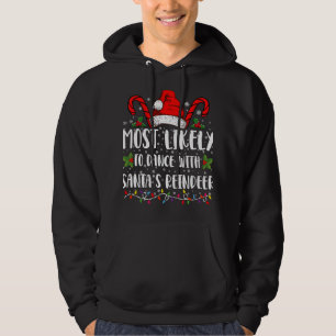 Hoogstwaarschijnlijk te dansen met de rendierfamil hoodie