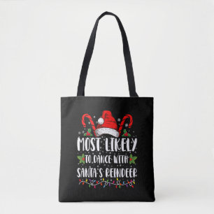 Hoogstwaarschijnlijk te dansen met de rendierfamil tote bag
