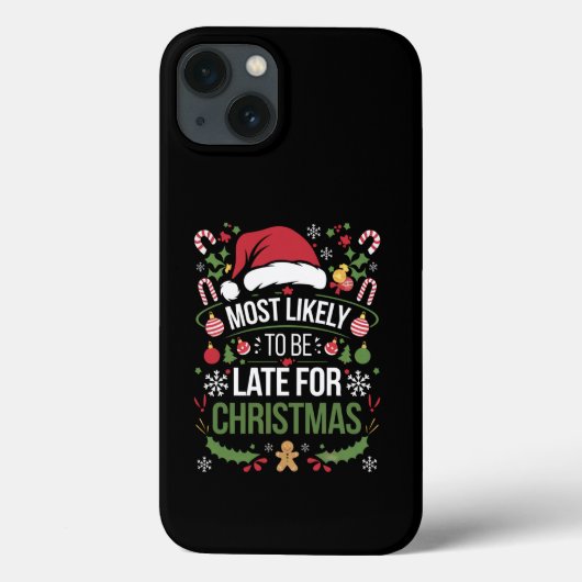 Hoogstwaarschijnlijk te laat met Kerstmis - Grappi Case-Mate iPhone Case (Achterkant)