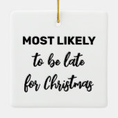 Hoogstwaarschijnlijk te laat voor kerst keramisch ornament (Achterkant)