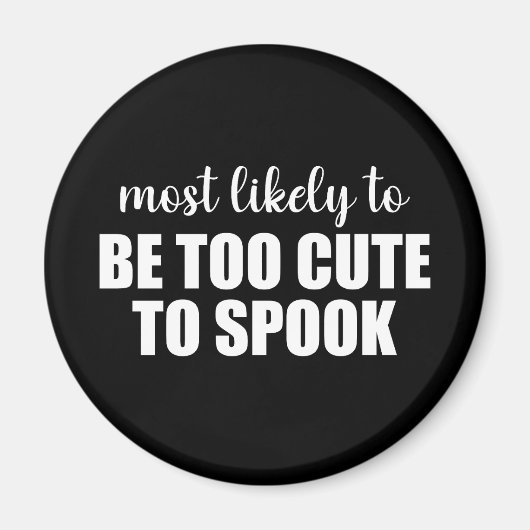 Hoogstwaarschijnlijk te schattig om Halloween te l Magneet (Voorkant)