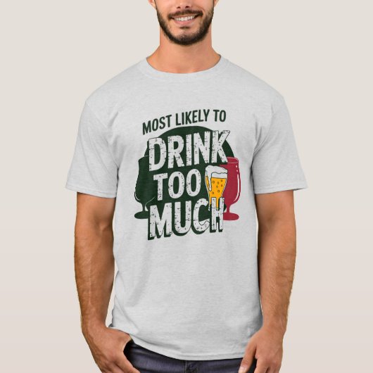 🎄Hoogstwaarschijnlijk te veel Drink met kerst T-shirt (Voorkant)