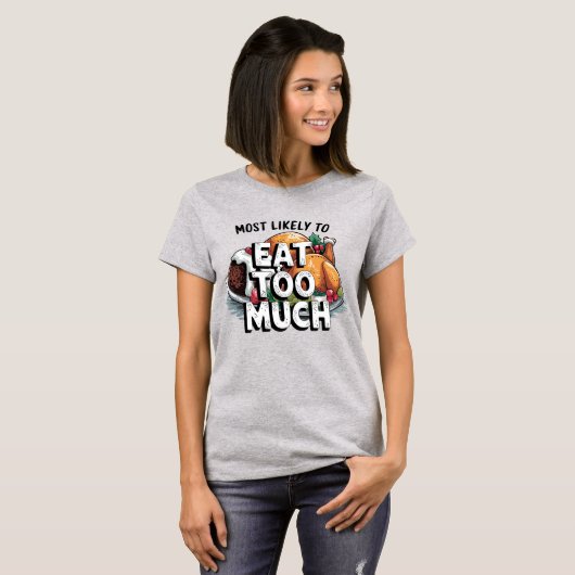 🎄Hoogstwaarschijnlijk te veel grappige kerst eten T-shirt (Voorkant volledig)