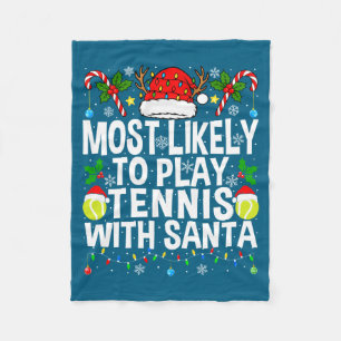 Hoogstwaarschijnlijk tennis spelen met de Kerstman Fleece Deken