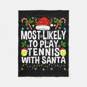 Hoogstwaarschijnlijk tennis spelen met de Kerstman Fleece Deken