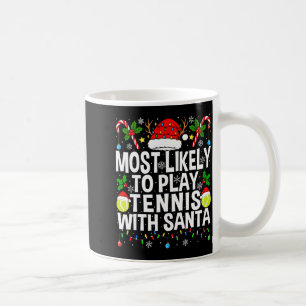 Hoogstwaarschijnlijk tennis spelen met de Kerstman Koffiemok