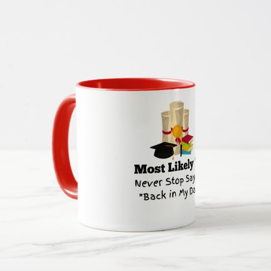 Hoogstwaarschijnlijk terug te zeggen in mijn dag A Mok (Voorkant links)