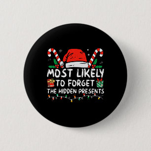 Hoogstwaarschijnlijk vergeet de verborgen cadeaus  ronde button 5,7 cm