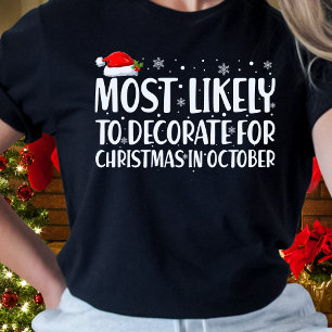 Hoogstwaarschijnlijk versieren voor Kerstmis in ok T-shirt
