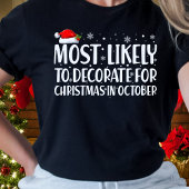 Hoogstwaarschijnlijk versieren voor Kerstmis in ok T-shirt