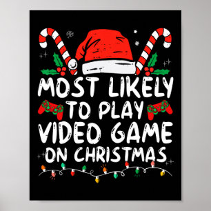 Hoogstwaarschijnlijk videogame spelen op kerstman  poster