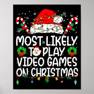 Hoogstwaarschijnlijk videogames spelen met Kerstmi Poster