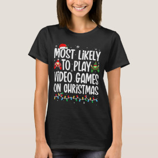 Hoogstwaarschijnlijk videogames spelen met Kerstmi T-shirt