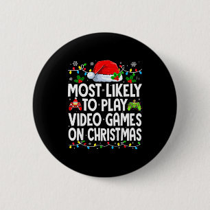 Hoogstwaarschijnlijk videogames spelen op kerstmat ronde button 5,7 cm