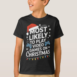 Hoogstwaarschijnlijk videogames spelen op kerstvid t-shirt