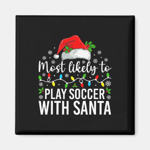 Hoogstwaarschijnlijk voetbal spelen met Kerstman K Magneet