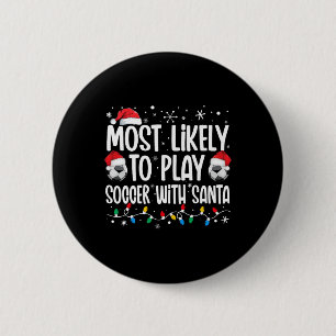 Hoogstwaarschijnlijk voetbal spelen met Kerstman K Ronde Button 5,7 Cm