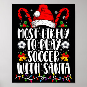 Hoogstwaarschijnlijk voetbal spelen met Kerstmis F Poster
