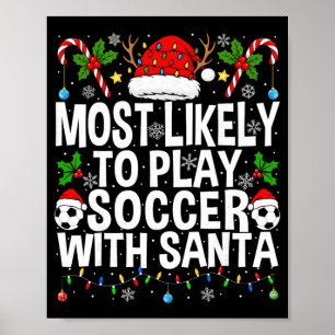 Hoogstwaarschijnlijk voetballen met de Kerstman Fu Poster