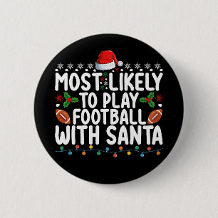 Hoogstwaarschijnlijk voetballen met Kerstman Kerst Ronde Button 5,7 Cm