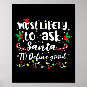 Hoogstwaarschijnlijk vraagt aan Kerstman om goede  Poster
