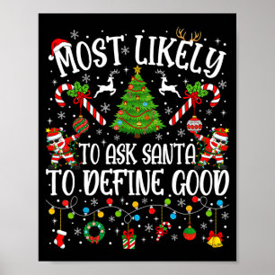 Hoogstwaarschijnlijk vraagt aan Kerstman om goede  Poster