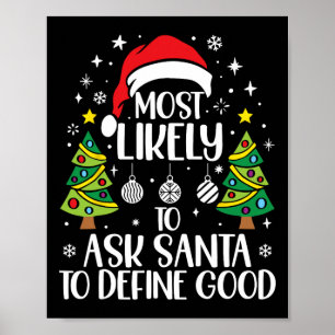 Hoogstwaarschijnlijk vraagt aan Kerstman om goede Poster