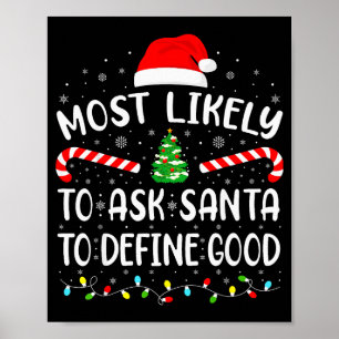 Hoogstwaarschijnlijk vraagt aan Kerstman om goede  Poster