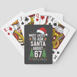Hoogstwaarschijnlijk vraagt aan Kerstman over 67 Z Pokerkaarten
