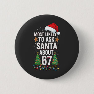 Hoogstwaarschijnlijk vraagt aan Kerstman over 67 Z Ronde Button 5,7 Cm