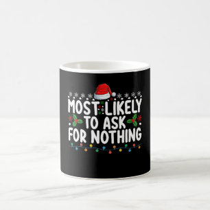 Hoogstwaarschijnlijk vraagt niets aan Kerstman Ker Koffiemok
