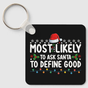 Hoogstwaarschijnlijk vraagt Santa om een goed kers Sleutelhanger
