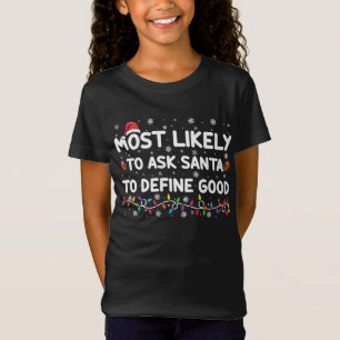Hoogstwaarschijnlijk vraagt Santa om een goed kers T-shirt