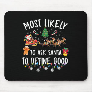 Hoogstwaarschijnlijk vraagt Santa om een goede ker Muismat