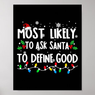 Hoogstwaarschijnlijk vraagt Santa om goede familie Poster